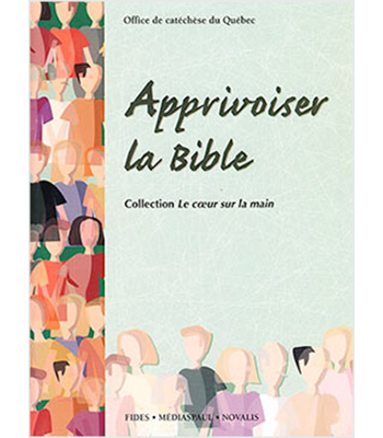 Apprivoiser la Bible