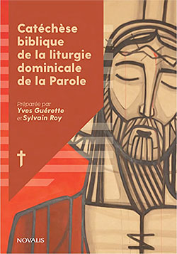 Catéchèse bilique de la liturgie dominicale de la Parole
