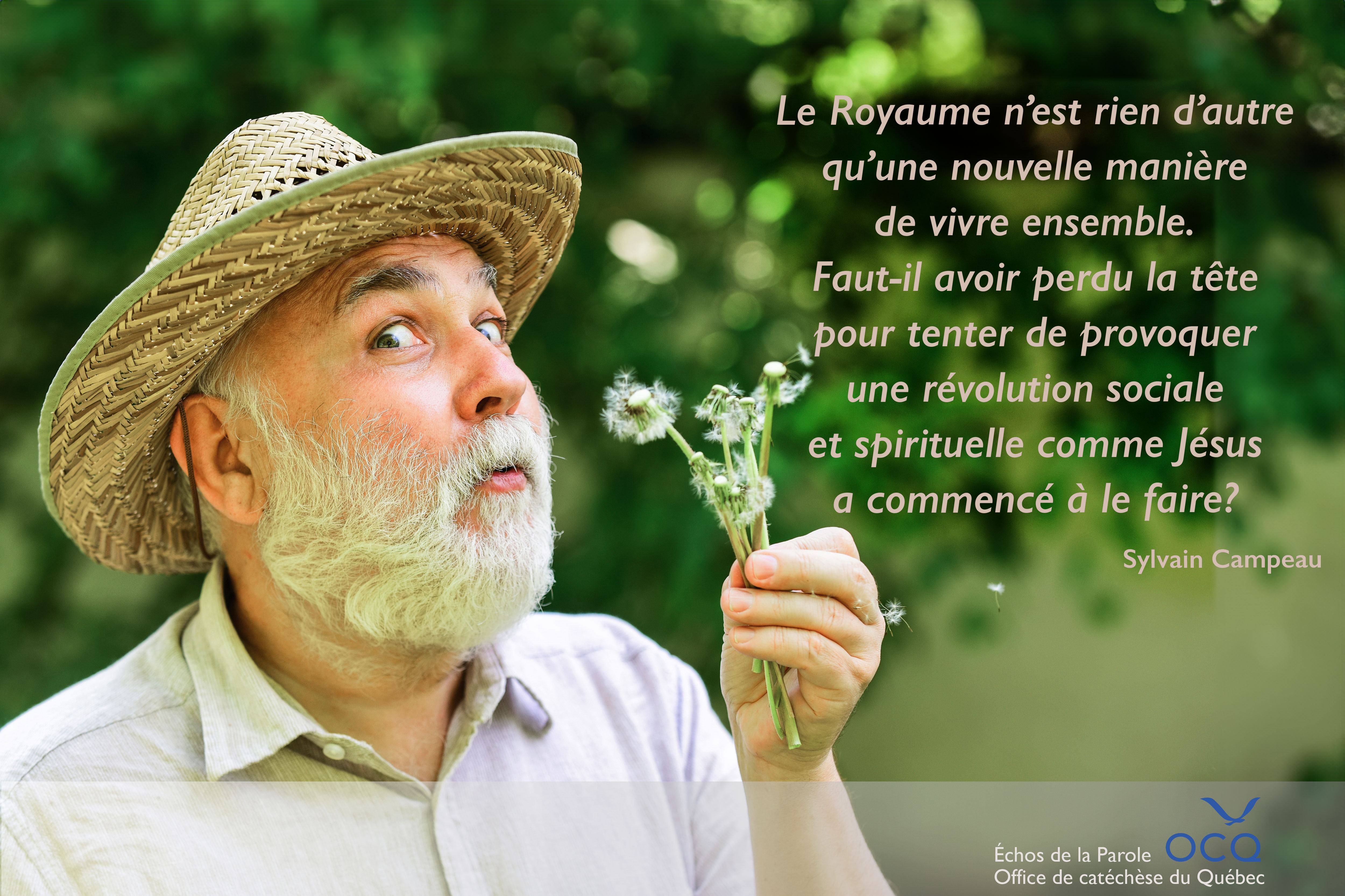 Le Royaume n’est rien d’autre qu’une nouvelle manière de vivre ensemble. Faut-il avoir perdu la tête pour tenter de provoquer une révolution sociale et spirituelle comme Jésus a commencé à le faire?